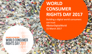 Светски ден на правата на потрошувачите 2017: Градење дигитален свет на кој потрошувачите можат да му веруваат